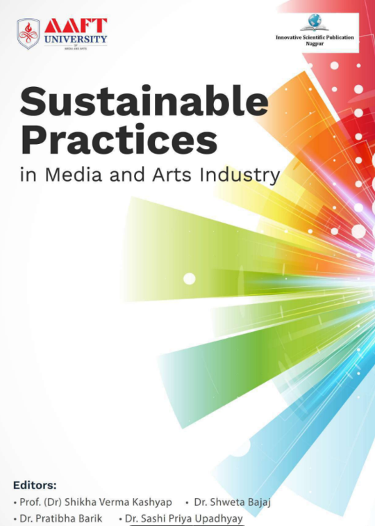 Sustainable Practices in the Media and Arts Industry